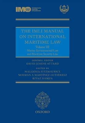 Picture of The IMLI Manual on International Maritime Law Vol III: Marine Environmental Law and Maritime Security Law