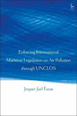 Picture of Enforcing International Maritime Legislation on Air Pollution through UNCLOS