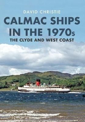 Picture of Calmac Ships in the 1970s – the Clyde and West Coast