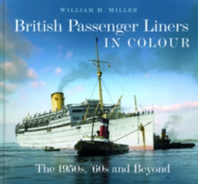 Picture of British Passenger Liners in Colour: The 1950s. '60s and Beyond